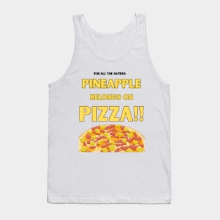 Pineapple belongs on Pizza, Takeaway food Tank Top